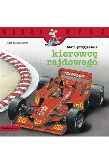 M�dra mysz - Mam przyjaciela. Mam przyjaciela kierowc� rajdowego - Ralf Butschkow