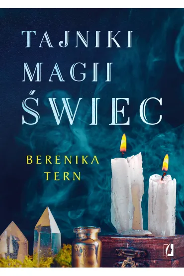 Tajniki magii �wiec - Berenika Tern