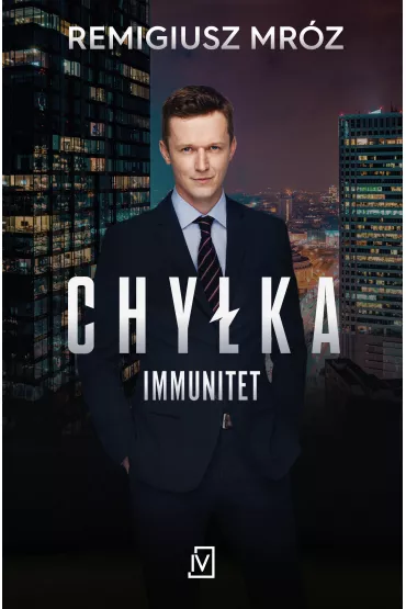 Immunitet. Joanna Chyka. Tom 4 - Remigiusz Mrz