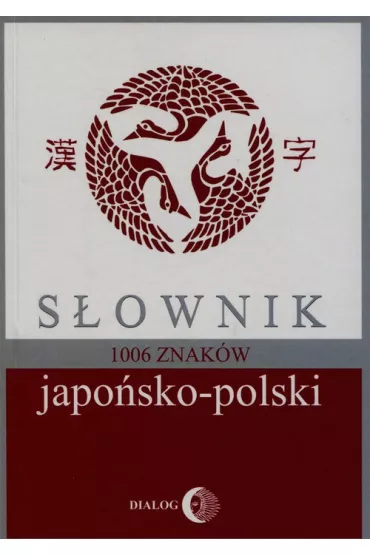 S�ownik japo�sko-polski 1006 znak�w - Iwanow Bratis�aw
