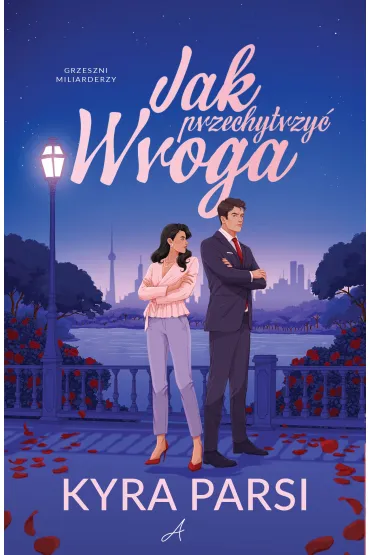 Jak przechytrzy� wroga - Kyra  Parsi