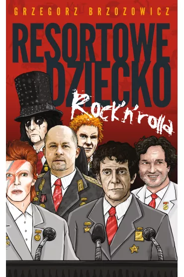 eBook Resortowe dziecko Rock'n'Rolla mobi epub - Grzegorz Brzozowicz