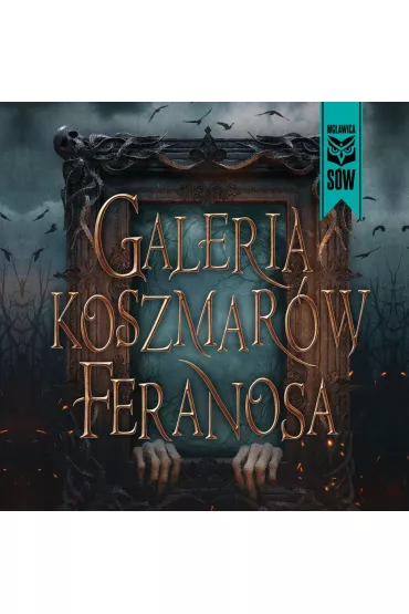 Audiobook Galeria koszmarw feranosa mp3 - Feranos