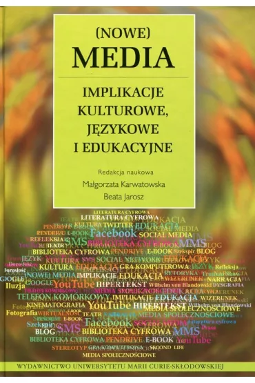 Nowe Media Implikacje kulturowe, j�zykowe i ed.