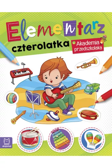 Akademia Przedszkolaka. Elementarz czterolatka