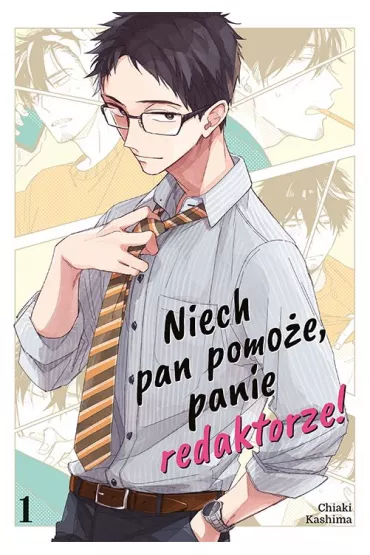 Niech pan pomo�e, panie redaktorze! Tom 1 - Chiaki Kashima