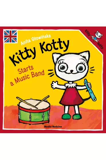 Kitty Kotty Starts a Music Band - Anita G�owi�ska