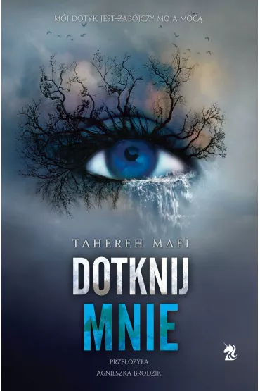 eBook Dotknij mnie. Tom 1 mobi epub - Tahereh Mafi