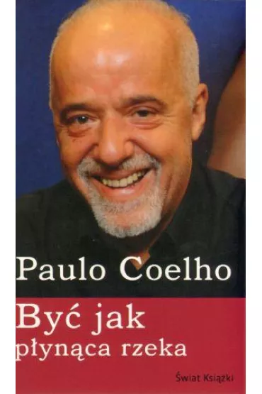 By� Jak P�yn�ca Rzeka.... - Paulo Coelho pocket