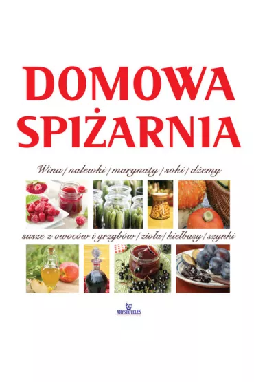 Domowa spi�arnia - Anna W�jcik, Teresa Ko�cik