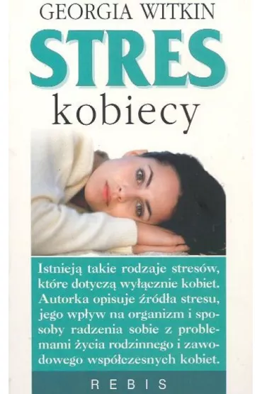 Stres kobiecy - Georgia Witkin