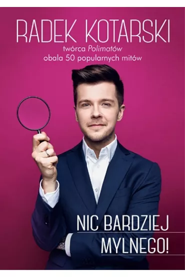 Nic bardziej mylnego! - Radek  Kotarski