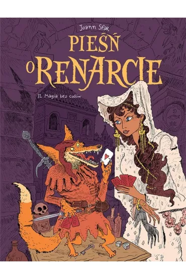 Magia bez cud�w. Pie�� o Renarcie. Tom 2 - Joann Sfar