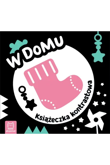 W domu. Ksi��eczka kontrastowa - Agnieszka Bator