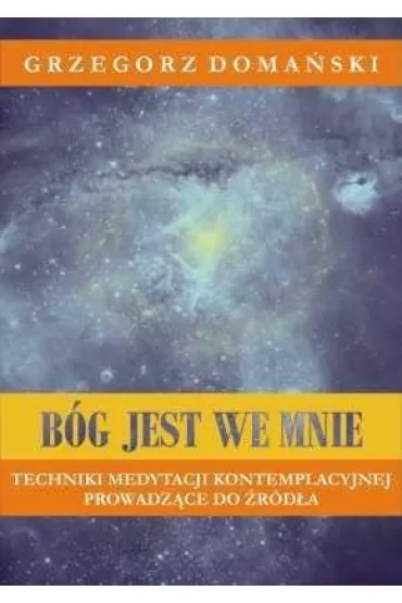 B�g jest we mnie - Grzegorz Doma�ski