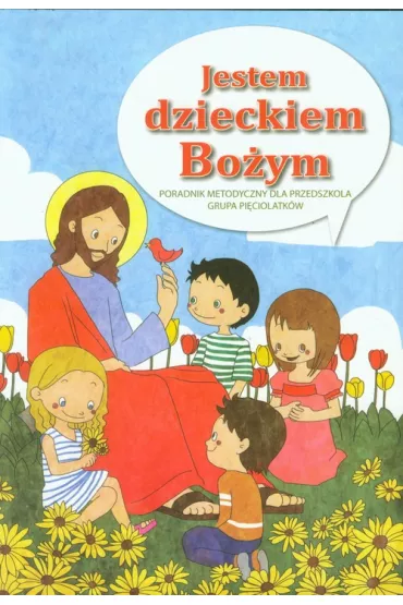 Jestem dzieckiem Bo�ym. Poradnik metodyczny do religii dla przedszkola + 2CD - Marian Zaj�c