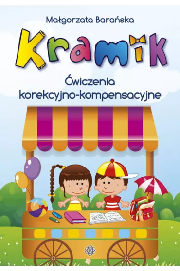 Kramik. �wiczenia korekcyjno-kompensacyjne - Ma�gorzata Bara�ska