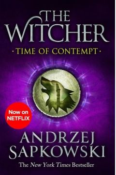 Time of Contempt. The Witcher. Volume 4. Czas pogardy. Wiedmin. Tom 4