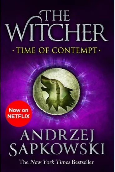 Time of Contempt. The Witcher. Volume 4. Czas pogardy. Wiedmin. Tom 4 - Andrzej Sapkowski