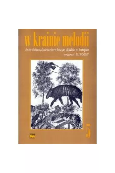 W krainie melodii 5 PWM - Micha� Wo�ny