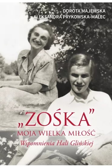 eBook "Zo�ka" - moja wielka mi�o��. Wspomnienia Hali Gli�skiej mobi epub - Dorota Majewska