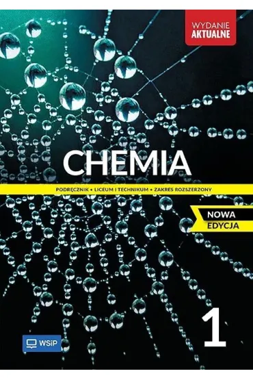 Chemia. Podr�cznik. Liceum i technikum. Klasa 1. Zakres rozszerzony - Andrzej Czerwi�ski, Anna Czerwi�ska, Krzysztof Ku�mierczyk, Ma�gorzata Jeli�ska-Kazimierczuk