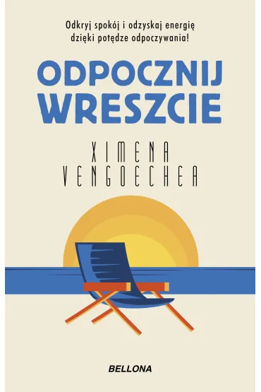 Odpocznij wreszcie - Ximena Vengoechea