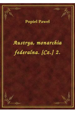 eBook Austrya, monarchia federalna. [Cz.] 2. epub