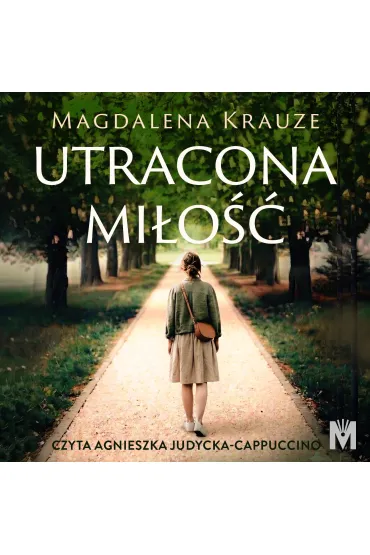 Audiobook Utracona mi�o�� mp3 - Magdalena Krauze