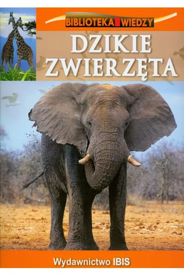 Biblioteka wiedzy Dzikie zwierz�ta