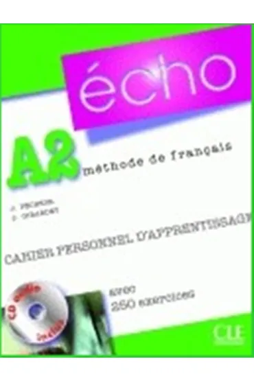 Echo A2. Methode de Francais. �wiczenia + CD - Jacques Pecheur, Jacky Girardet
