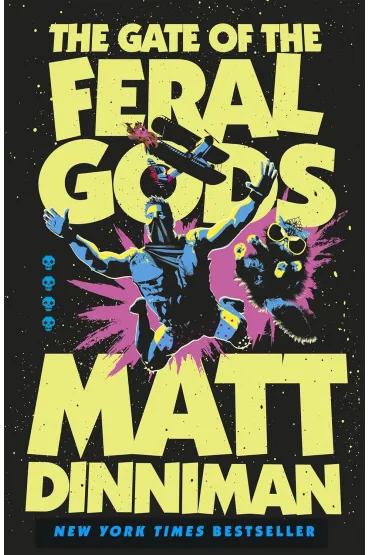 The Gate of the Feral Gods - Matt  Dinniman