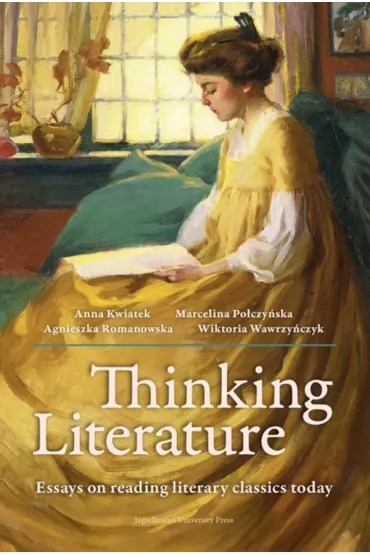 Thinking Literature - Agnieszka Romanowska, Anna  Kwiatek, Marcelina  Po�czy�ska