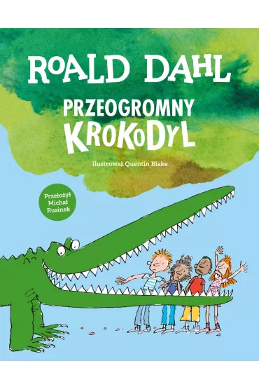 Przeogromny krokodyl - Roald Dahl