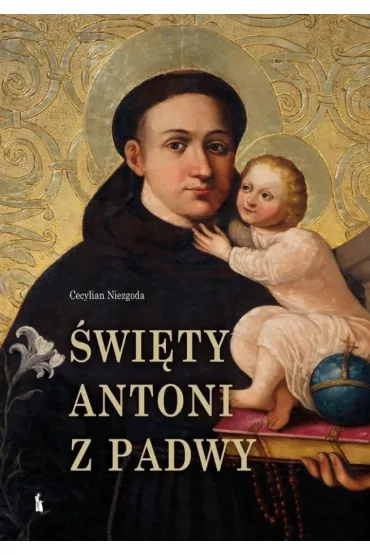 �wi�ty Antoni z Padwy - Cecylian Niezgoda