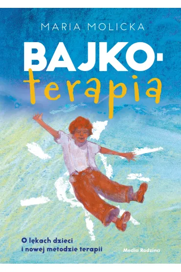 Bajkoterapia - Maria Molicka