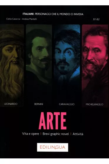 Arte - Vita e opere, Brevi graphic novel B1-B2 - Andrea  Mantelli, Caraccia Clelia