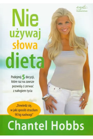 Nie u�ywaj s�owa dieta - Chantel Hobbs