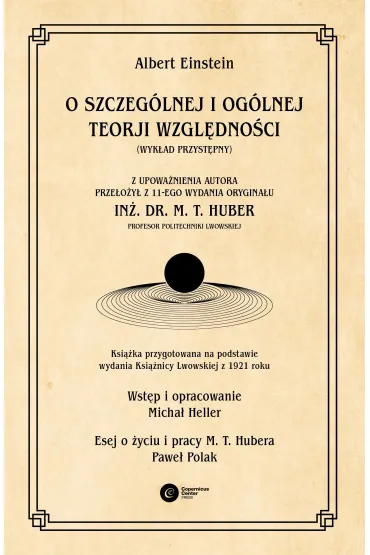 O szczeg�lnej i og�lnej teorji wzgl�dno�ci: (wyk�ad przyst�pny) - Albert Einstein