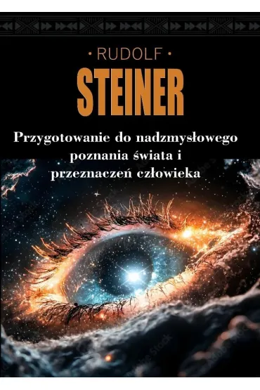 Przygotowanie do nadzmys�owego poznania �wiata i przeznacze� cz�owieka - Rudolf Steiner