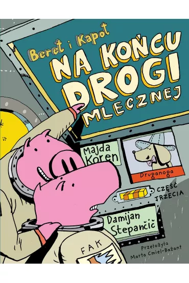 Beret i Kapot. Na ko�cu Drogi Mlecznej - Majda Koren