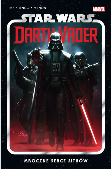 Mroczne serce Sith�w. Star Wars Darth Vader. Tom 1 - Greg  Pak, Raffaele Lenco