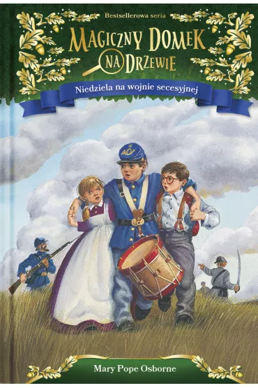Niedziela na wojnie secesyjnej. Magiczny domek na drzewie. Tom 21 - Mary Pope Osborne