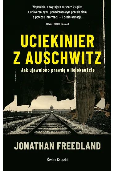 Uciekinier z Auschwitz - Jonathan Freedland