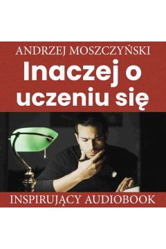 Audiobook Inaczej o uczeniu si mp3