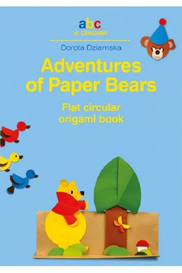 Adventures of Paper Bears - Dorota Dziamska