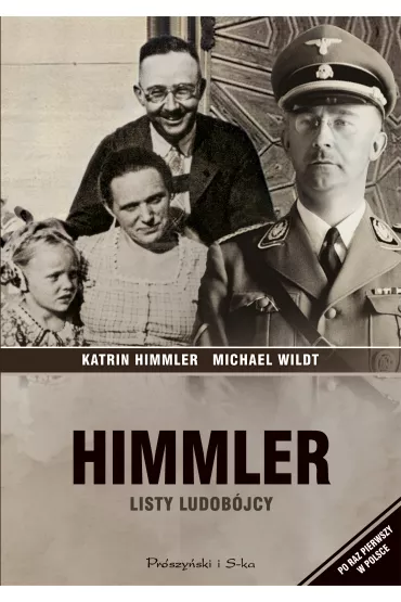 Himmler. Listy ludob�jcy - Himmler Katrin, Michael Wildt