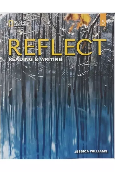 Reflect 5. Reading & Writing. Student's Book and Online Practice - Jessica Williams