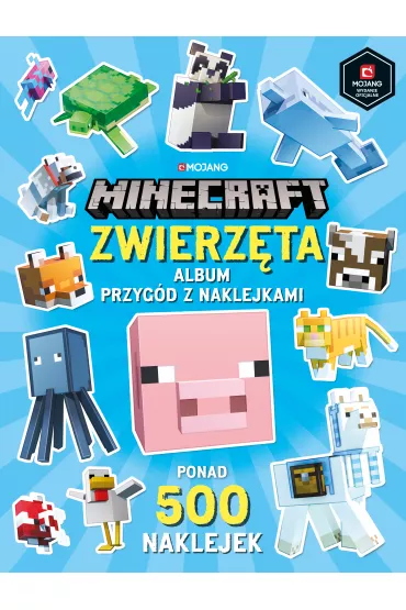 Minecraft. Zwierz�ta. Album przyg�d z naklejkami