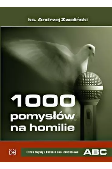 1000 pom. na homilie T.1 Okres zwyk�y i kazania.. - Andrzej Zwoli�ski